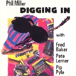 phil miller - digging in phil miller - digging in