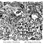 richard pinhas (heldon) - metal/crystal richard pinhas (heldon) - metal/crystal