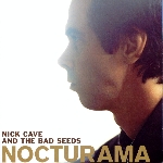 nick cave and the bad seeds - nocturama nick cave and the bad seeds - nocturama