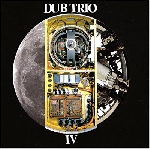 dub trio - IV dub trio - IV