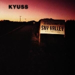 kyuss - welcome to sky valley kyuss - welcome to sky valley