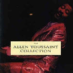 allen toussaint - the allen toussaint collection (rsd - 2017) allen toussaint - the allen toussaint collection (rsd - 2017)