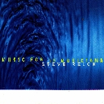 steve reich - music for 18 musicians steve reich - music for 18 musicians