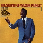 wilson pickett - the sound of wilson pickett - the sound of