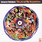 ornette coleman - art of the improvisers ornette coleman - art of the improvisers