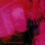 my bloody valentine - loveless my bloody valentine - loveless