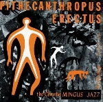 charles mingus - pithecanthropus erectus charles mingus - pithecanthropus erectus