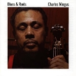 charles mingus - blues & roots charles mingus - blues & roots