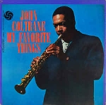 john coltrane - my favorite things john coltrane - my favorite things