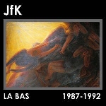 jfk (anthony di franco) - la bas 1987 - 1992 jfk (anthony di franco) - la bas 1987 - 1992