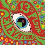13th floor elevators (roky erickson) - the psychedelic sounds of: (mono edition) 13th floor elevators (roky erickson) - the psychedelic sounds of: (mono edition)
