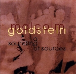 malcolm goldstein - a sounding of sources malcolm goldstein - a sounding of sources
