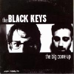 the black keys - the big come up the black keys - the big come up