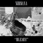 nirvana - bleach (20th anniversary edition) nirvana - bleach (20th anniversary edition)
