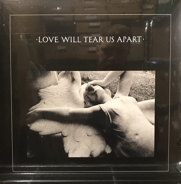 joy division - love will tear us apart joy division - love will tear us apart