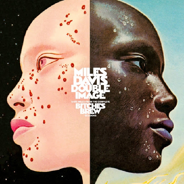 Miles Davis - Double Image - Rare Miles From The Complete Bitches Brew Sessions (RSD 2020) Miles Davis - Double Image - Rare Miles From The Complete Bitches Brew Sessions (RSD 2020)