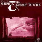 siouxsie and the banshees - tinderbox (remastered) siouxsie and the banshees - tinderbox (remastered)