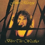 john martyn - bless the weather + 7 john martyn - bless the weather + 7