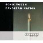 sonic youth - daydream nation -deluxe- sonic youth - daydream nation -deluxe-