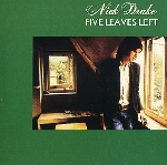 nick drake - five leaves left (digipak) nick drake - five leaves left (digipak)