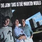 the jam - this is the modern world the jam - this is the modern world