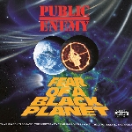 public enemy - fear of a black planet public enemy - fear of a black planet