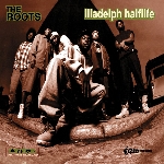 the roots - illadelph halflife the roots - illadelph halflife