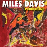miles davis - rubberband miles davis - rubberband