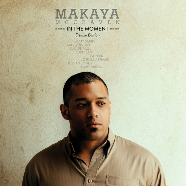 makaya McCraven - in the moment (deluxe edition) makaya McCraven - in the moment (deluxe edition)