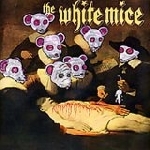 the white mice - assphlxxxeatateshun the white mice - assphlxxxeatateshun