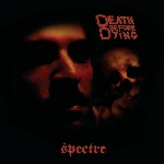 spectre - death before dying spectre - death before dying