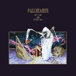 pallbearer - sorrow and extinction pallbearer - sorrow and extinction