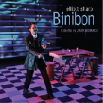elliott sharp - binibon, libretto by jack womack elliott sharp - binibon, libretto by jack womack