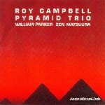 roy campbell pyramid trio - ancestral homeland roy campbell pyramid trio - ancestral homeland