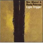 mat maneri & randy peterson - light trigger mat maneri & randy peterson - light trigger