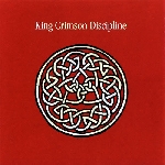 king crimson - discipline -30th anniversary king crimson - discipline -30th anniversary