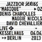 denis charolles - maggie nicols - david chevalier - magique (live at kesselhaus, berlin) denis charolles - maggie nicols - david chevalier - magique (live at kesselhaus, berlin)