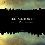 red sparowes - the fear is excruciating, but therein lies the answer red sparowes - the fear is excruciating, but therein lies the answer
