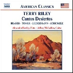 terry riley - cantos desiertos terry riley - cantos desiertos