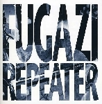 fugazi - repeater fugazi - repeater