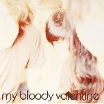 my bloody valentine - isn't anything my bloody valentine - isn't anything