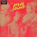 atlas sound - let the blind lead those who can see but cannot feel atlas sound - let the blind lead those who can see but cannot feel