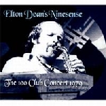 elton dean's ninesense - the 100 club concert 1979 elton dean's ninesense - the 100 club concert 1979