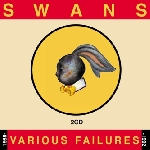 swans - various failures swans - various failures