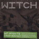 witch - we intend to cause havoc! witch - we intend to cause havoc!