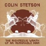 colin stetson - the righteous wrath of an honorable man colin stetson - the righteous wrath of an honorable man