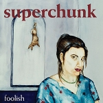 superchunk - foolish (180 gr.) superchunk - foolish (180 gr.)