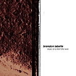 brandon labelle - music on a short thin wire brandon labelle - music on a short thin wire