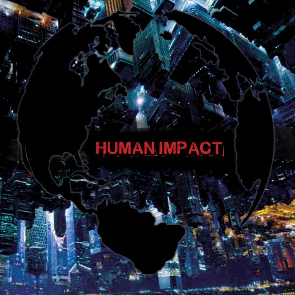 Human Impact - Human Impact Human Impact - Human Impact