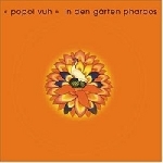 popol vuh - in den garten pharaos popol vuh - in den garten pharaos
